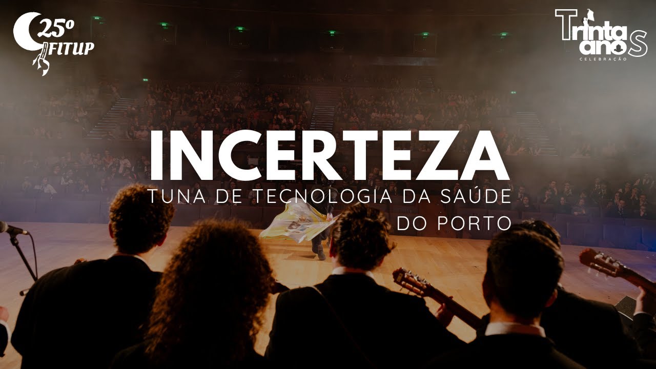 Incerteza - 25º FITUP | Tuna TS