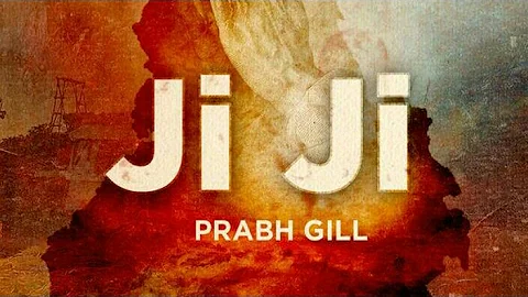 Ji–Ji Prabh Gill new full song.