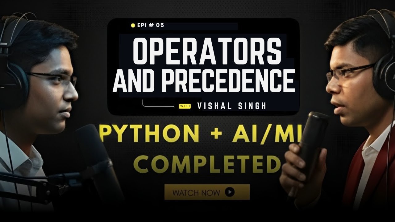 Python Operators Explained with Practical Examples | AI & Machine Learning Series | EP-05