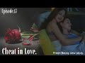 Freen becky tease each other😁 cheat in love story Ep.17