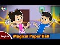 Magical Paper Ball | Damage Due To Fun | Moral Stories & Moral Values in English | English Stories