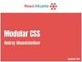 Modular CSS talk, by Andrey Okonetchnikov