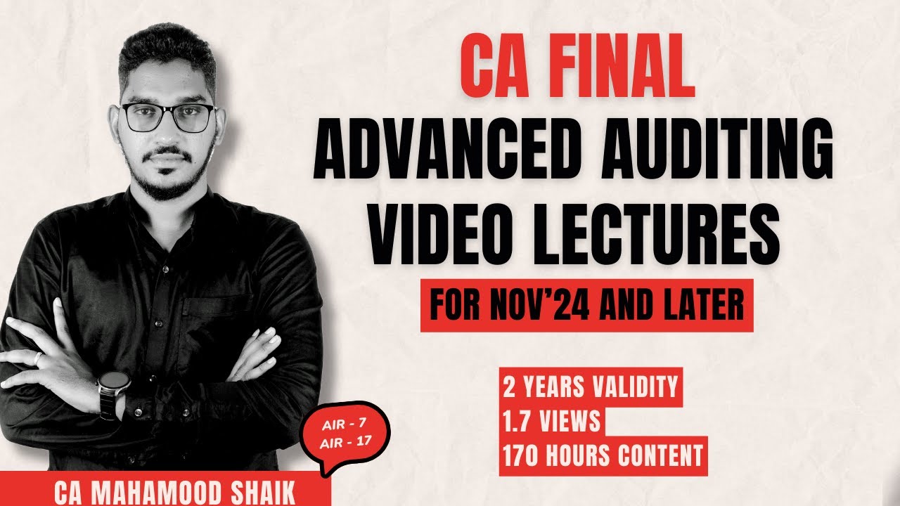 CA FINAL | ADVANCED AUDITING VIDEO LECTURES | For N'24 and later | CA ...