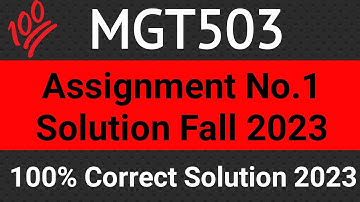 MGT503 Assignment 1 Solution Fall 2023 | MGT503 Assignment No.1 Solution 2023 | MGT503 Assignment 1