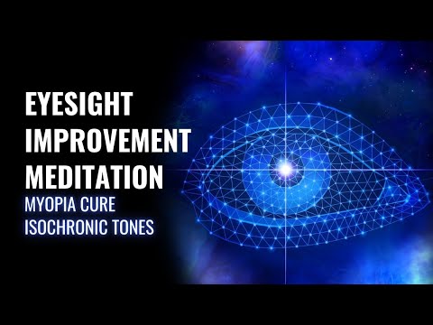 Myopia - Improve Weak Eyesight | Myopia Cure Isochronic Tones | Eyesight Improvement Meditation