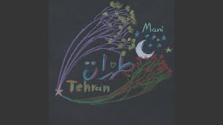 Tehran - Mani The Son