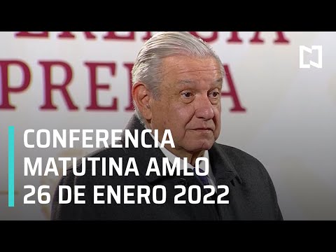 AMLO Conferencia Hoy / 26 de enero 2022