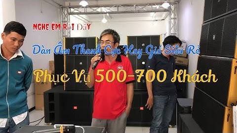 Dàn Sân Khấu Giá Rẻ | bán dàn âm thanh nhạc sống | 72 Triệu Về Bến Tre Cực Hay LH 0902826129