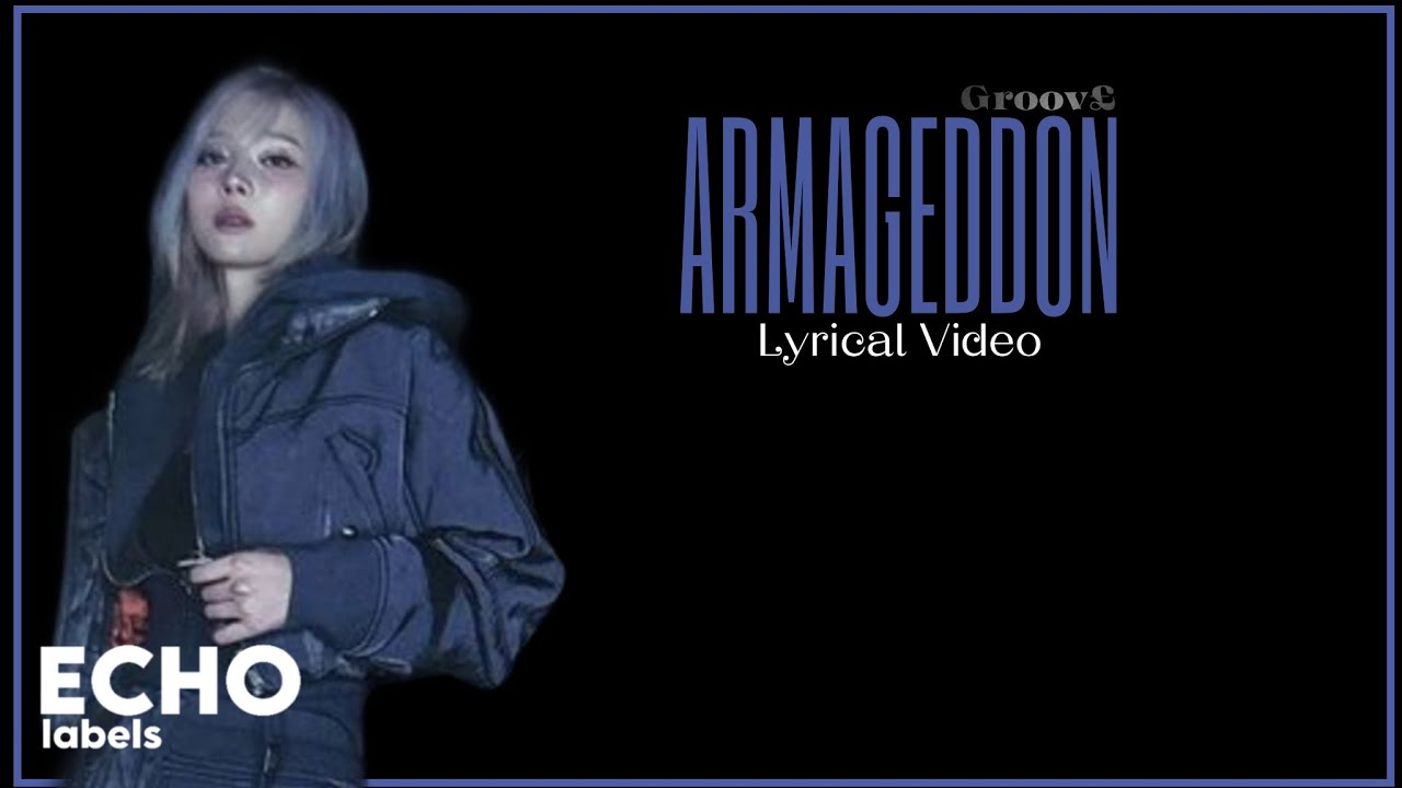 GROOVE - 'Armageddon' Colour coded lyrics - YouTube