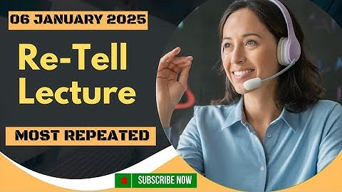 PTE Retell Lecture - JANUARY 2025 - Prediction Practice