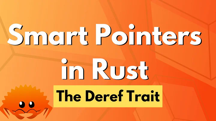 Smart Pointers in Rust - The Deref Trait