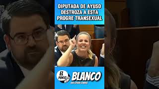 DIPUTADA DE AYUSO DESTROZA A ESTA PROGRE TRANSEXUAL #shorts #vox #abascal #progre #psoe #másmadrid