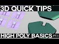 3D QUICKTIPS: Intro to Highpoly Modeling