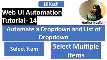 How to automate a dropdown - Select Item and Select Multiple Items -Tutorial 14