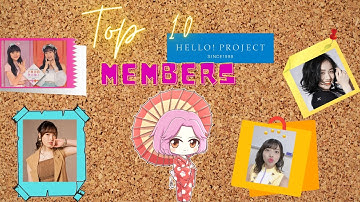 Top 10 Loved Hello Project Members in the Foreign Fanbase[海外で大人気 ハロー!プロジェクトメンバー]