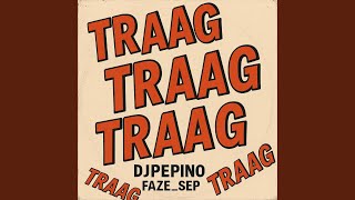 Traag (Traag, Traag, Traag) - DJPepino
