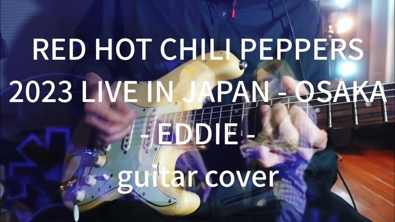 RED HOT CHILI PEPPERS 2023 LIVE IN OSAKA JAPAN EDDIE guitar cover