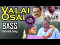 Valai osai  tamil  bass boosted song  sathyaa  ilayaraja  spb  lata mangeshkar  kamal hasan