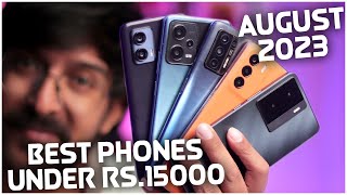 Best Phones Under Rs. 15,000 in August 2023 | Top Picks for Performance, Camera, and Battery Life.