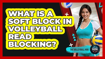 What Is A Soft Block In Volleyball Read Blocking? - The Volleyball Hub
