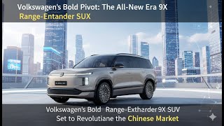 Volkswagen’s Bold Pivot: The All-New Era 9X Range-Extender SUV Set to Revolutionize the Chinese screenshot 5