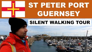 A silent walking tour of ST PETER PORT - the capital of GUERNSEY Channel Islands