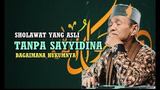 JUST FOUND OUT!... IT TURNS OUT THE ORIGINAL SHOLAWAT DOESN'T USE 'SAYYIDINA' - Studying with Buy...
