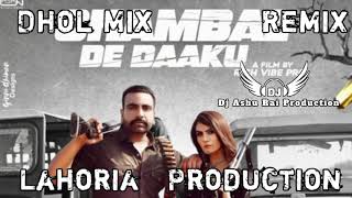 Chambal De Daaku |Jaskaran Grewal Ft Deepak Dhillon,New Punjabi LatestSong Remix Lahoria Production