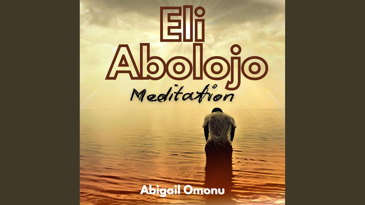 Eli Abolojo (Meditation)