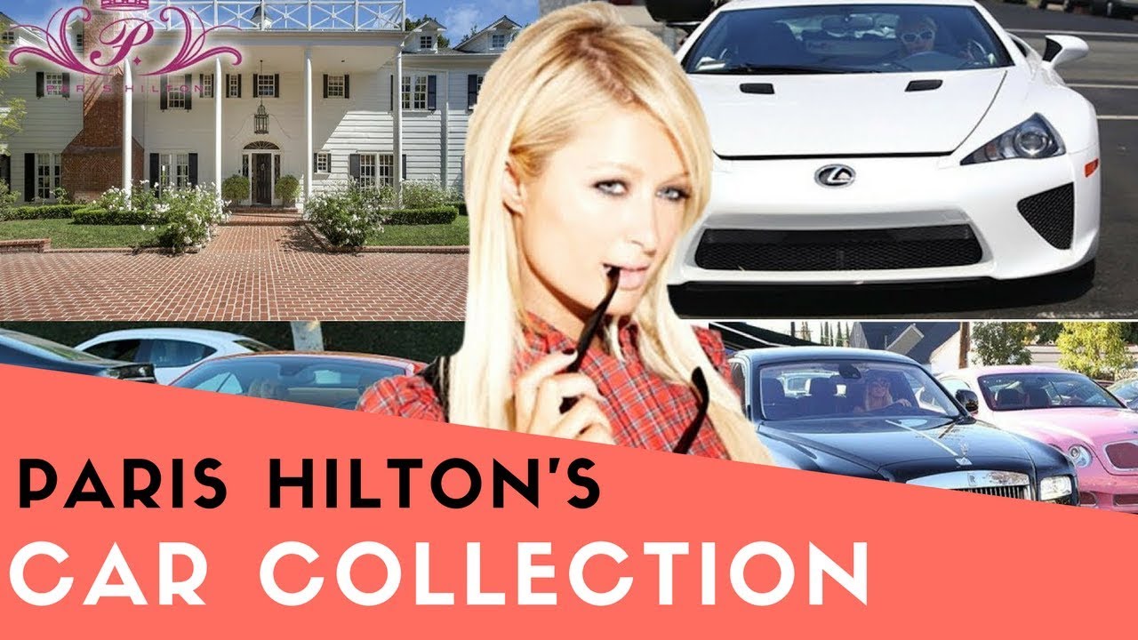Paris Hilton's Car Collection And Top 8 Cars - YouTube
