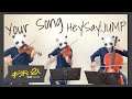 Your Song/Hey!Say!JUMP(バイオリン、チェロ、ビオラ)弾いてみた