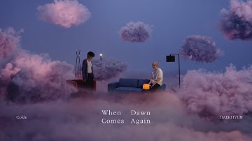 Colde 콜드 - 또 새벽이 오면 When Dawn Comes Again (Feat. 백현 BAEKHYUN)