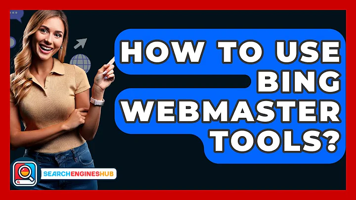 How To Use Bing Webmaster Tools? - SearchEnginesHub.com