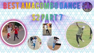 Best Amacombo Dance Sa S2 Part 7 amapiano Entertainment