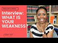 How to Answer interview question: What's you weakness | interview questions and answers