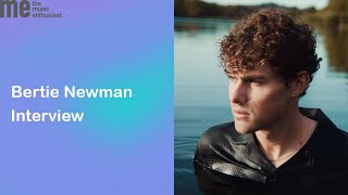 Bertie Newman Interview | New Single "I Will"