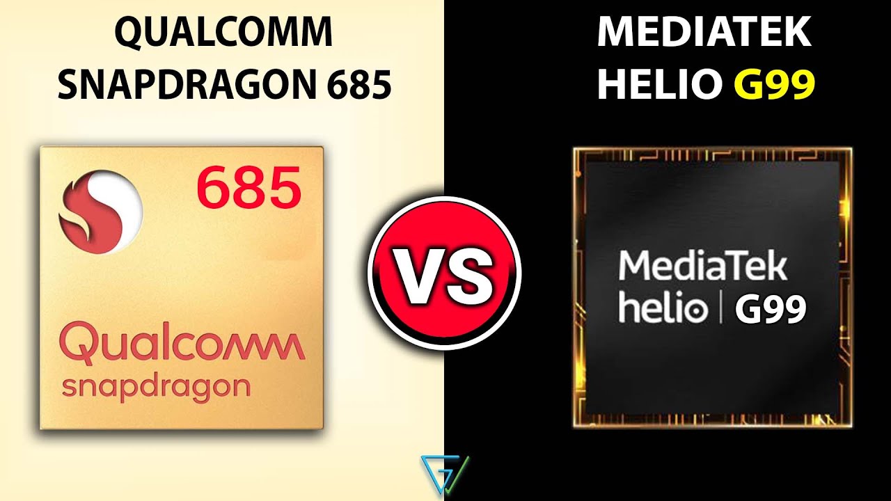 Qualcomm snapdragon 685 или mediatek helio g99