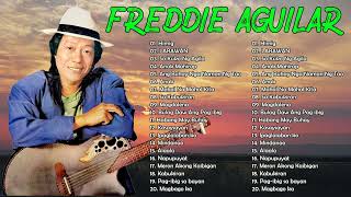 FREDDIE AGUILAR GREATEST HITS NON-STOP - Balikan Ang Nakalipas - Best Songs Of Freddie Aguilar