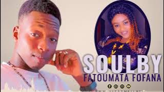 Soulby - Fatoumata Fofana ( Son Officiel 2022 )