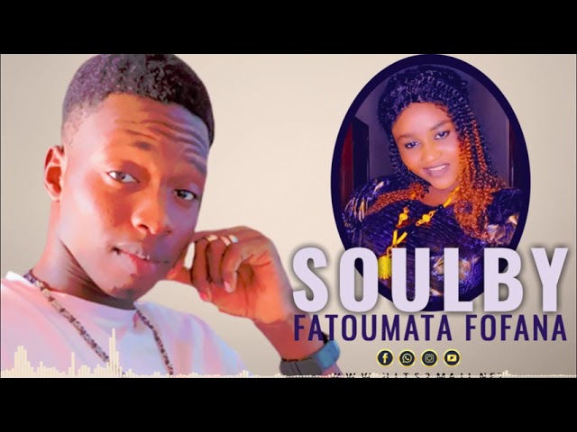 Soulby - Fatoumata Fofana ( Son Officiel 2022 ) class=