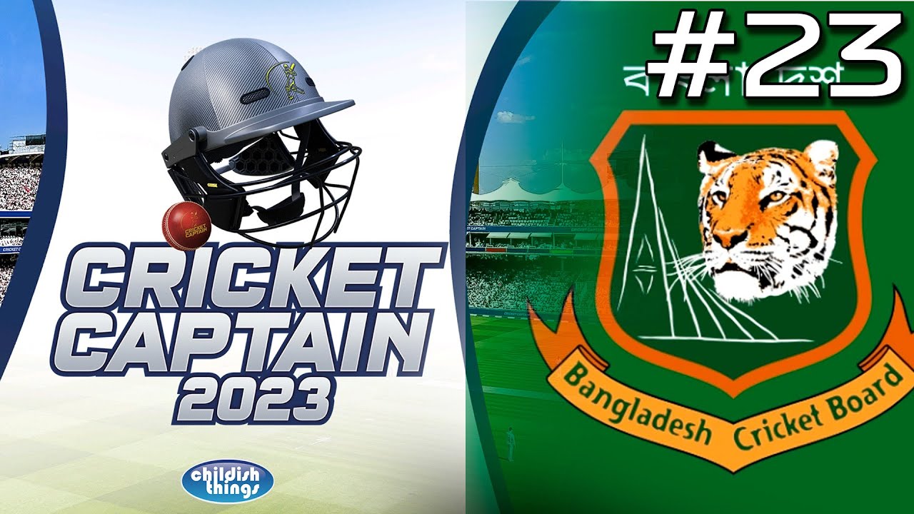 2025 SUMMER BEGINS! Cricket Captain 2023 23 Road to Number 1