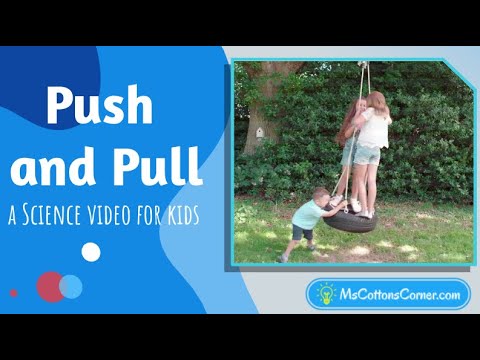 Force And Motion Push And Pull Forces A Science Video For Kids 