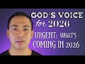 God S Voice For 2026 Urgent What S Coming In 2026 God S Voice For 2026 Urgent What S Coming In 2026