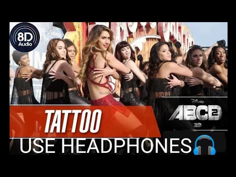 Tattoo (8D AUDIO) | ABCD2