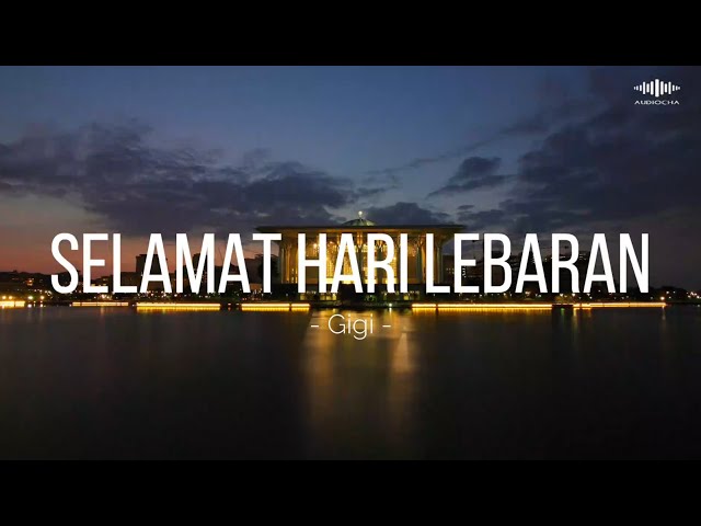 SELAMAT HARI LEBARAN - GIGI || LIRIK LAGU class=