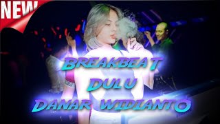 DULU - [ Danar Widianto ] - BREAKBEAT 2022