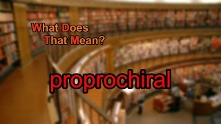 What does proprochiral mean