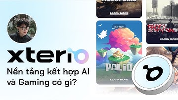 Review Xterio - Nền tảng kết hợp giữa AI và Gaming có gì đáng chú ý?