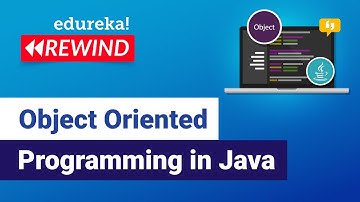 Object Oriented Programming in Java | Java OOPs Concepts | Edureka | Web Dev Rewind - 2