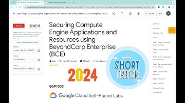 [2024] Securing Compute Engine Applications and Resources using BeyondCorp Enterprise (BCE) #GSP1033